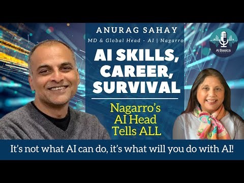 Skills, Careers and Survival in the Age of AI | Nagarro AI Head - Anurag Sahay