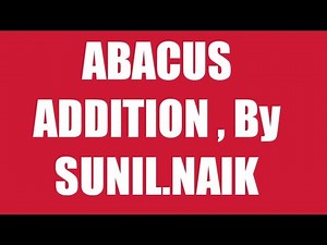 ADDITION Of ABACUS, In Unit Place By SUNIL.NAIK.