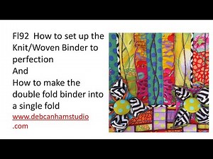 fl92 How to set up the Knit/Woven Binder and how to turn double fold into single fold binder