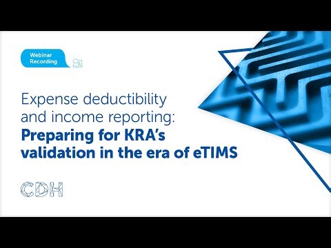 Webinar - Expense deductibility and income reporting: KRA’s validation in the era of eTIMS