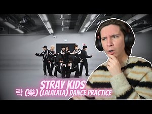 DANCER REACTS TO Stray Kids "락 (樂) (LALALALA)" Dance Practice Video