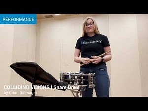 Colliding Visions | SNARE DRUM | Brian Balmages
