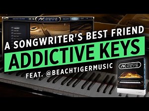 Get inspired by Addictive Keys - A songwriter's best friend