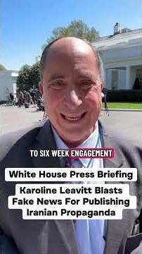 Leavitt Blasts Fake News For Pushing Iranian Propaganda