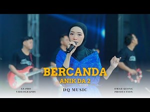 Bercanda - Anik DA2 | Live Studio