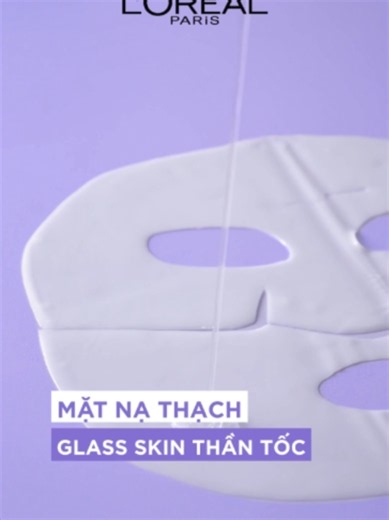 Thạch căng bóng L'Oréal Paris: Mặt nạ thạch siêu phẩm