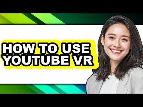 How to Use Youtube Vr - Step by Step
