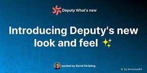 Introducing Deputy's new look and feel ✨ - Deputy Deputy | What's New ✨