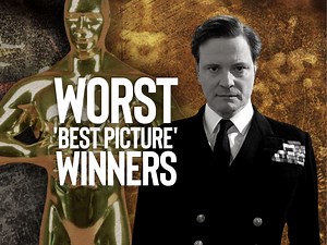 The Oscars' 10 worst 'Best Picture' winners ever