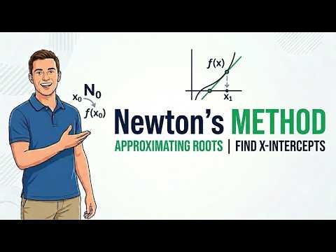 Lecture 25 | Newton's Method | Approximating Roots with Calculus