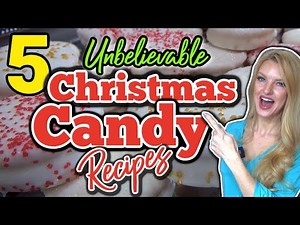 5 Amazing CHRISTMAS CANDY RECIPES you Must Try! | HOMEMADE CANDY RECIPES anyone can make!