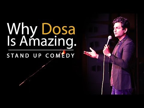 Why the Dosa is Amazing : Kenny Sebastian : Stand Up Comedy