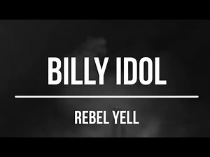Billy Idol - Rebel Yell (1983) Lyrics Video