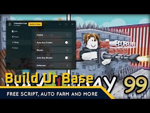Build Ur Base Script | Free, Auto Farm and More