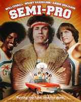 Semi-Pro 2008 | Semi-Pro Hollywood Movie: Release Date, Cast, Story, Ott, Review, Trailer, Photos, Videos, Box Office Collection – Filmibeat