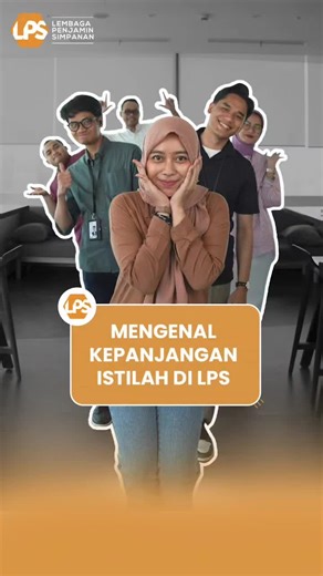 Mengenal Singkatan dan Istilah di LPS Indonesia