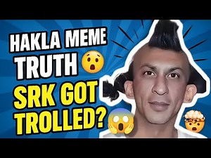 How Hakla Meme got viral😯 hakla shahrukh khan