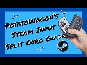 Steam Input Split Gyro Guide (2025)