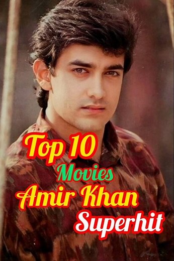 top 10 movies Aamir Khan superhit. Aamir Khan movies Bollywood India.