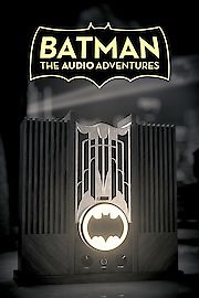 Watch Batman: The Audio Adventures Season 2 Episode 2 - New Management