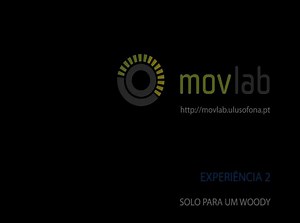 Movlab - Experiência 2 - Solo para um Woody