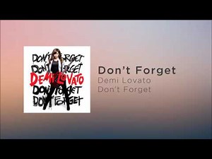Demi Lovato - Don't Forget (Official Audio)