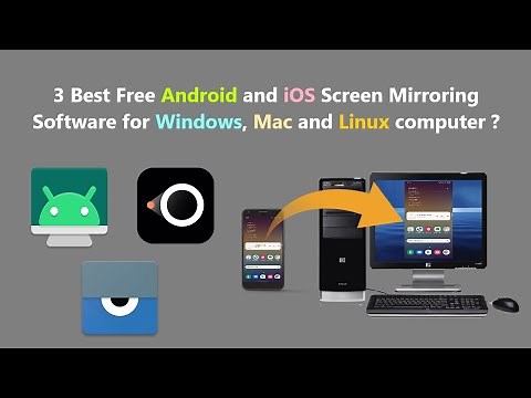 3 Best Free Android and iOS Screen Mirroring Software for Windows, Mac and Linux computer ?