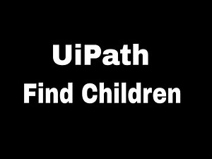 UiPath Find Children