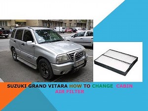 Suzuki Grand Vitara how to change cabin air filter