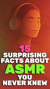 15 Surprising Facts About ASMR You Never Knew!