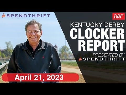 DRF Kentucky Derby Clocker Report | April 21, 2023
