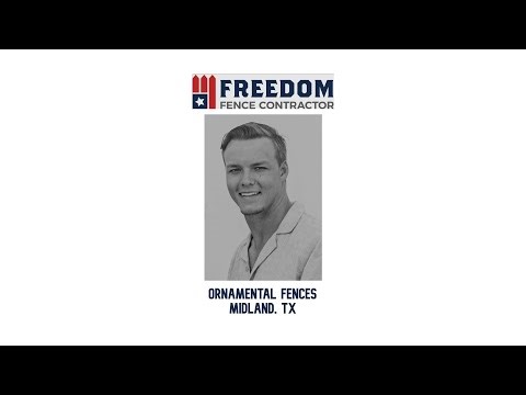 Ornamental Fences Midland, TX - Freedom Fence & Services
