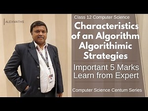 Algorithimic Strategies | Lesson 4 Characteristics of an Algorithm 5 Marks Class 12 Computer Science