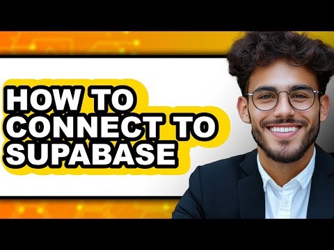 How to Connect to Supabase (Updated)