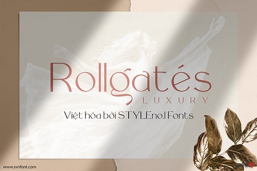 [Miễn phí] SVN-Rollgates Luxury - Việt hóa - STYLEno.1 Fonts