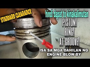 TIPS PARA IWAS ENGINE BLOW BY | COMPLETE GUIDE IN MEASURING PISTON RING AND PISTON GROOVE beginners