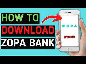 How to download And Install Zopa Bank App | Latest Tutorial