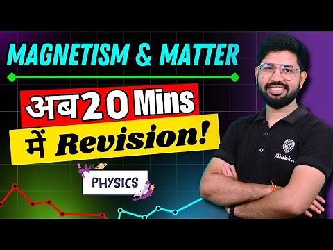 Magnetism and matter revision in 20 minute || Class 12 Chapter 5 Physics Abhishek sahu sir