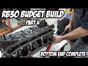 RB30 Budget Build - Bottom end Completed - RB25 Head tricks and tips | PART 4