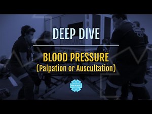 DEEP-DIVE: Taking a Patient's Blood Pressure Explained