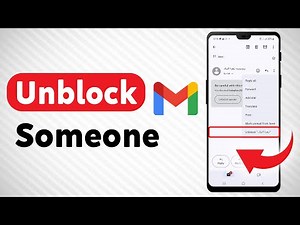 How To Unblock Someone In Gmail - Full Guide