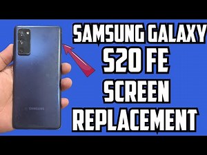 Samsung S20 FE Combo Screen Replacement