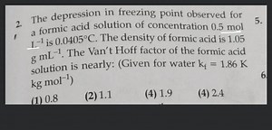 The depression in freezing point observed for a formic acid sol... | Filo