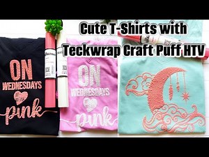 How to Make a Cute T Shirts with Puff Heat Transfer Vinyl | HTV Craft Tutorial