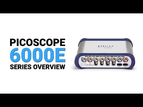 PicoScope 6000E Series Overview | Pico Technology