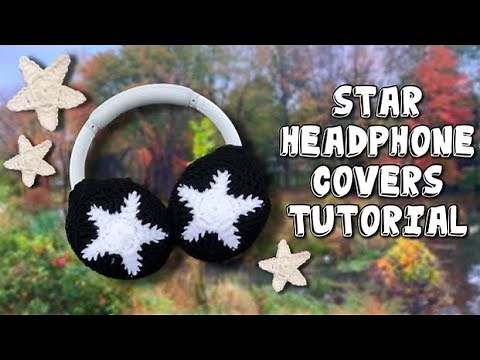 EASY CROCHET STAR HEADPHONE COVERS (for round headphones) - Crochet Tutorial