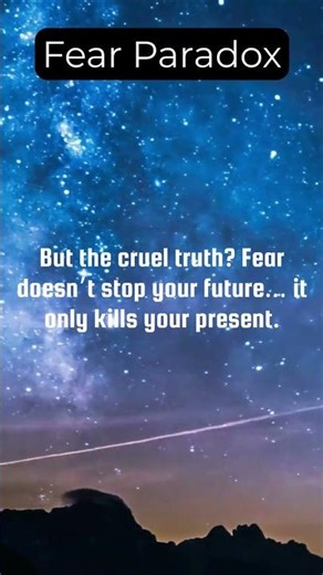 Fear Paradox #motivation #mindset #selfimprovement #quotes