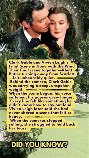 Clark Gable and Vivien Leigh’s Final Scene in Gone with the Wind