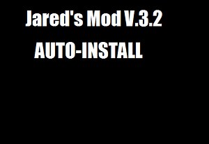 Jared's Mod V.3.2 NOW INSTALL! news