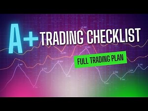 You Need This Trading Checklist (FULL Trading Plan)